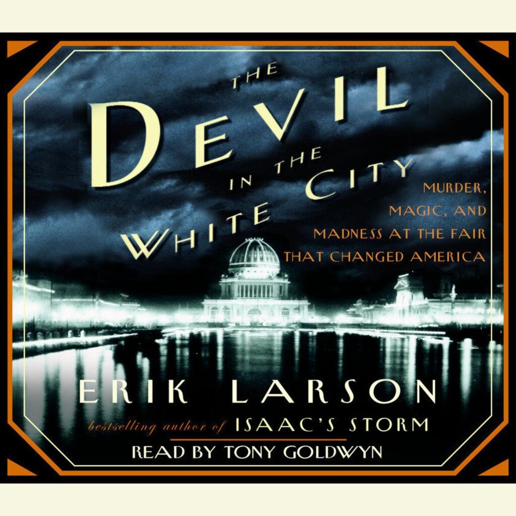 The Devil in the White City: gripping and vivid